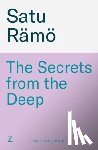 Ramo, Satu - The Secrets from the Deep
