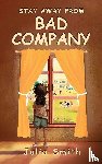 Smith, Julia - Stay Away From Bad Company