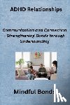 Bonds, Mindful - ADHD Relationships