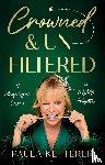 Ketterer, Paula - Crowned & Unfiltered