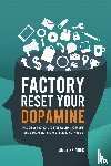 Skinner, Andy - Factory Reset Your Dopamine