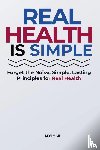 Mile, Levi - Real Health Is Simple