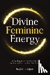 Harper, Taylor - Divine Feminine Energy