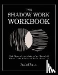 Porter, Rachel - The Shadow Work Workbook