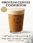 Harper, Sophie - Protein Coffee Cookbook