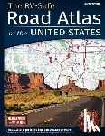 Owens, Zane - The RV-Safe Road Atlas of the United States: Large-Scale, RV Maps for Stress-Free Travel - Clear Route Planning, Safer Roads, and Reliable Navigation