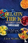 Status - THE GELATIN TRICK FOR WEIGHT LOSS AFTER 45