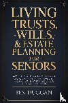 Duggan, Ben - Living Trusts, Wills & Estate Planning for Seniors