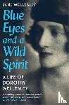 Wellesley, Jane - Blue Eyes and a Wild Spirit