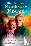 Miller, Fenella J. - Blitz Spirit at Harbour House