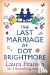 Pearson, Laura - The Last Marriage of Dot Brightmore