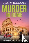Williams, T. A. - Murder in Rome