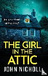Nicholl, John - The Girl in the Attic