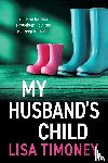 Timoney, Lisa - My Husband's Child