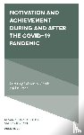 - Motivation and Achievement During and After the COVID-19 Pandemic