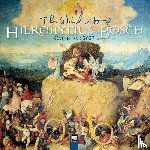 Flame, Tree - The Weird Art of Hieronymus Bosch Wall Calendar 2027 (Art Calendar)