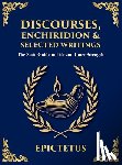 Epictetus - Discourses, Enchiridion & Selected Writings
