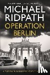 Ridpath, Michael - Operation Berlin