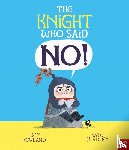 Rowland, Lucy - The Knight Who Said "No!"
