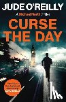 O'Reilly, Jude - Curse the Day