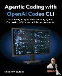 Vaughan, Daniel - Agentic Coding with OpenAI Codex CLI