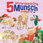 Munsch, Robert - 5 Extraordinarily Zany Munsch Stories