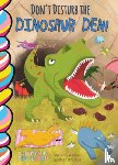 Sturgess, Elena - Don't Disturb the Dinosaur Den!