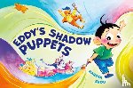 Zhou, Karina - Eddy's Shadow Puppets