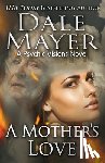 Mayer, Dale - A Mother's Love