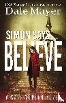 Mayer, Dale - Simon Says... Believe