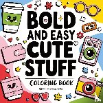 Revive Coloring Books - Bold & Easy Cute Stuff Coloring Book