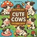 Revive Coloring Books - Bold & Easy Cute Cows Coloring Book