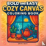 Revive Coloring Books - Bold & Easy Cozy Canvas Coloring Book