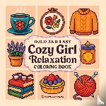 Revive Coloring Books - Bold & Easy Cozy Girl Relaxation Coloring Book