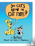 Beiman, Nancy - Do Cats Grow on Cat Trees?