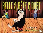 Decker, Ann - Belle & Bête & Burt