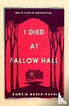 Burke-Patel, Bonnie - I Died at Fallow Hall