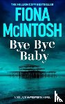 McIntosh, Fiona - Bye Bye Baby