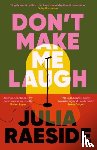 Raeside, Julia - Don't Make Me Laugh