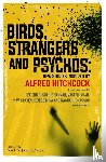  - Birds, Strangers and Psychos