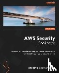 Kanikathottu, Heartin - AWS Security Cookbook - Second Edition