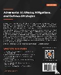 Sotiropoulos, John - Adversarial AI Attacks, Mitigations, and Defense Strategies