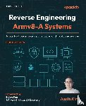 Kim, Austin - Reverse Engineering Armv8-A Systems