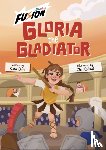 Dale, Katie - Gloria the Gladiator