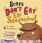 Fulton, Julie - Bears Don't Eat Egg Sandwiches