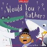 Miles Kelly - Would You Rather?