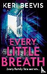 Beevis, Keri - Every Little Breath