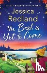 Redland, Jessica - The Best is Yet to Come