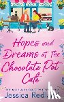 Redland, Jessica - Hopes and Dreams at The Chocolate Pot Café