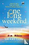 Low, Shari - One Long Weekend